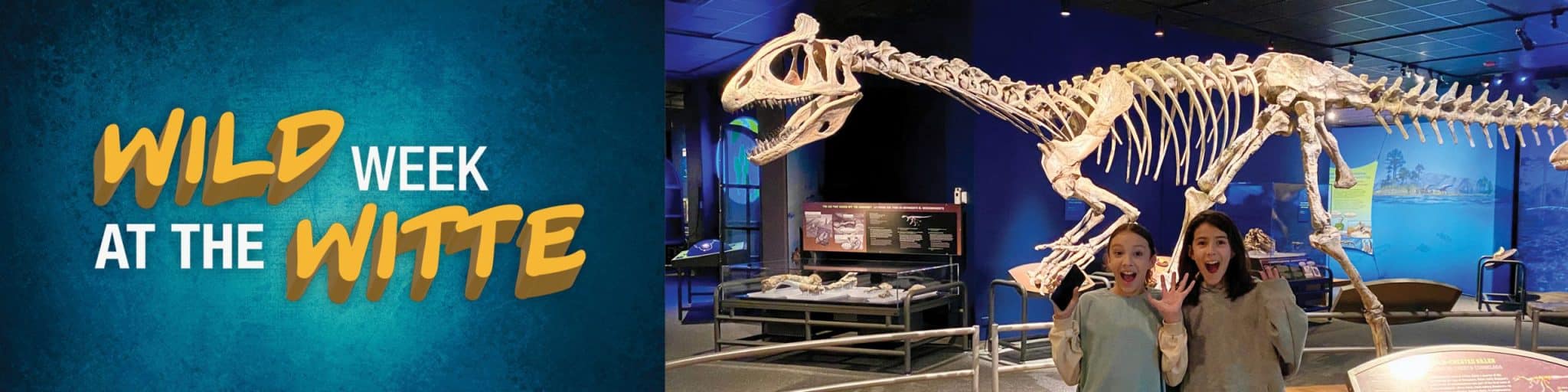 Wild week at the witte for san antonio spring break with photo of two tween girls feigning fear with hands up and mouths open, standing in front of the cryolophosaurus model.